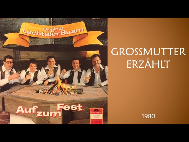 Original Lechtaler Buam - Grossmutter erzählt