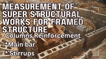 HOW TO MEASURE COLUMN REINFORCEMENT (MAIN BARS & LINKS) | SUPERSTRUCTURAL WORK FOR FRAMED STRUCTURES