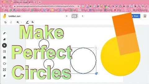 Jamboard: Make Perfect Circles