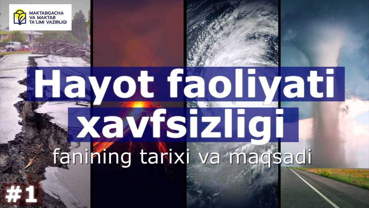 Hayot faoliyati xavfsizligi. 1-dars. Fanning tarixi va maqsadi