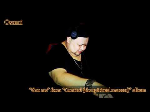Osumi — Osumi - Got me