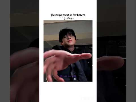 BTSShorts 1millionviews POV This Trend Is 4 Haters