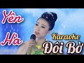 ĐÔI BỜ (ДВА БЕРЕГА) - KARAOKE - YÊN HÀ