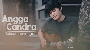 Cakra Khan - Kekasih Bayangan || Angga Candra || Cover