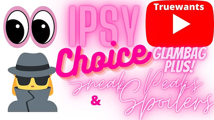 IPSY November 2022 SPOILERS Glam Bag PLUS CHOICE Sneak Peaks and More Addons Too!