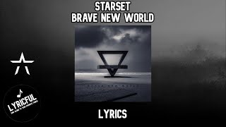 STARSET - Brave New World | Lyrics