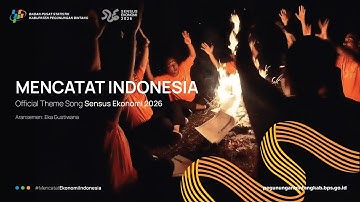 Mencatat Indonesia - Official Theme Song Sensus Ekonomi 2026 (SE2026) MV