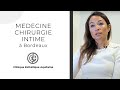 Medecine chirurgie intime clinique esthetique aquitaine