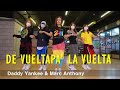 [ZUMBA]  De Vuelta Pa' La Vuelta  /  Daddy Yankee & Marc Anthony  /  CINDY