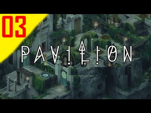 Видео: Прохождение Pavilion Chapter 1 — 03 —  [Без комментариев]