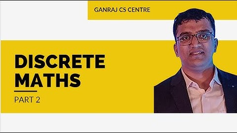 2.2 Discrete Mathematics Part 2 : Final