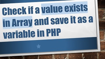 Check if a value exists in Array and save it as a variable in PHP
