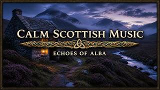 The Last Lantern at the Highland Bothy｜Atmospheric Celtic Music for Quiet Evenings