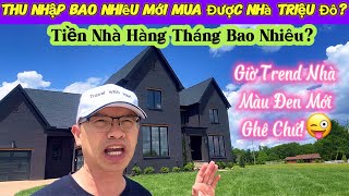 Mua Nhà 1.5 Triệu Đô Vay Mượn Ngân Hàng Thế Nào Trả Tiền Nhà Hàng Tháng Bao Nhiêu?
