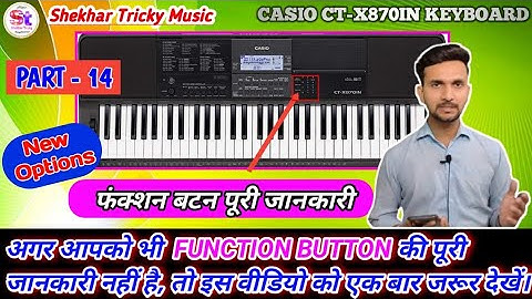 CASIO CTX 870IN Keyboard - Function Button complete Tutorial video | Instrumental keyboard settings