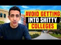 Avoid getting into shitty colleges 