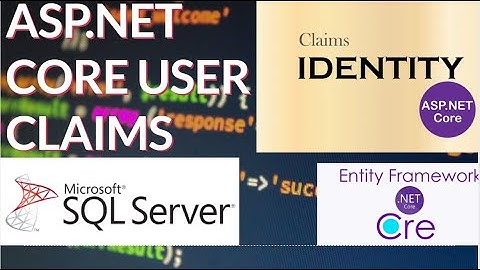 ASP NET CORE USER CLAIMS..HOW TO USE ASP.NET CORE IDENTITY  CLAIMS .NET 7.0
