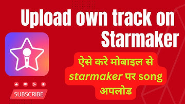 How to upload music track on starmaker app | Upload own song on starmaker