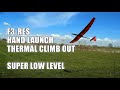 F3-RES GLIDER HAND LAUNCH THERMAL CLIMB OUT - SUPER LOW LEVEL   2021