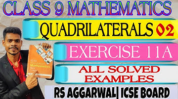 Class 9 maths|Quadrilaterals|exercise 11A all solved examples |rs Aggrawal icse maths