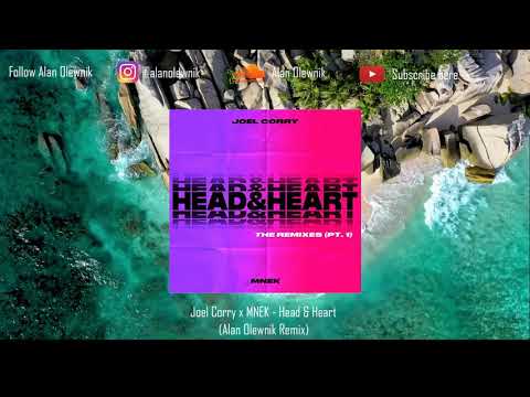 Joel Corry x MNEK - Head & Heart (Alan Olewnik Remix)