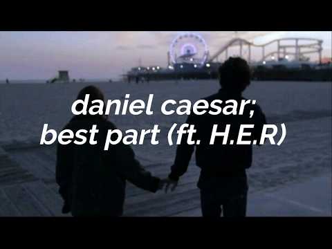 Daniel Caesar - Best Part (ft. H.E.R.) (Traducida al español)