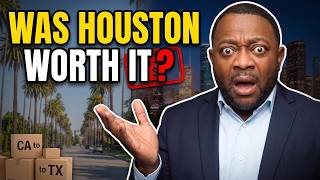 I Asked 10 California Transplants If Houston Was Worth It — Their Answers Surprised Me !