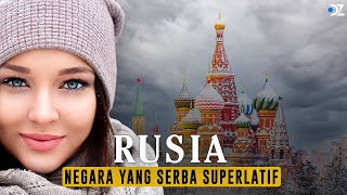 Rusia: Negara Serba Superlatif Dengan Penduduk yang Jarang Senyum