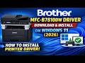 Brother MFC-B7810DW Driver Download &amp; Install Windows 11 (2026)