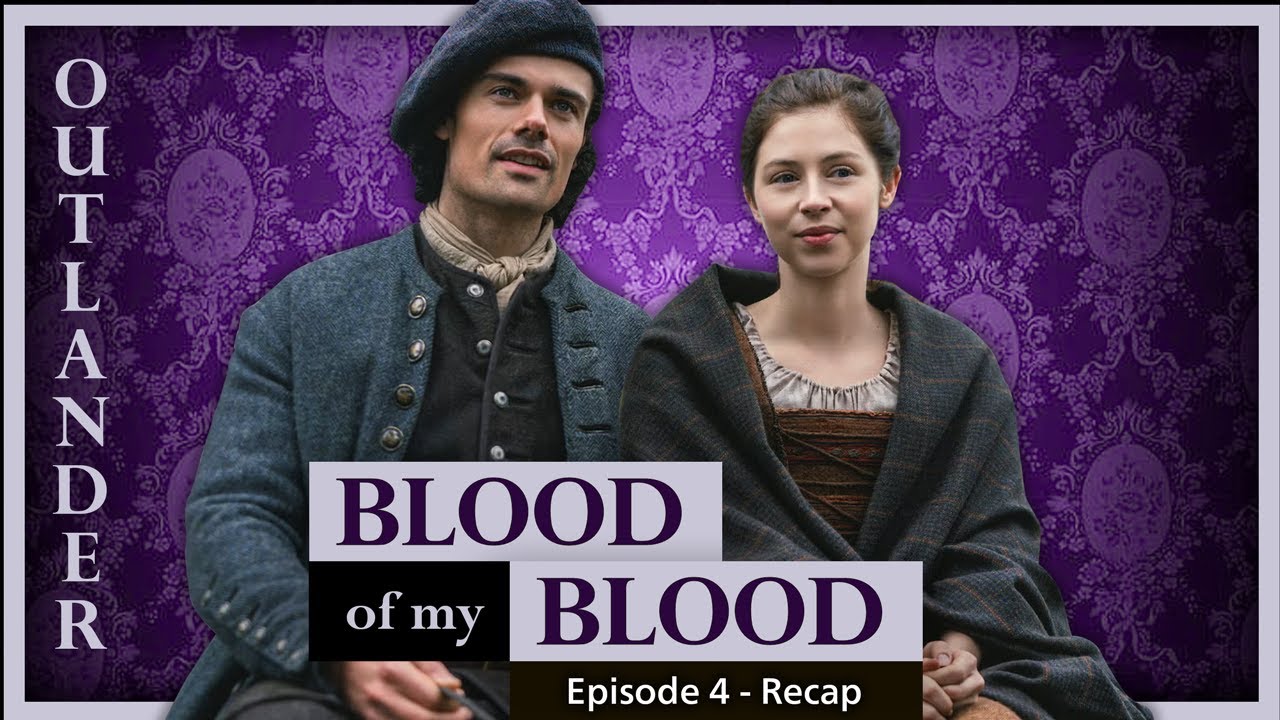 🔥 Outlander Blood of My Blood Episode 4 Recap S01E04