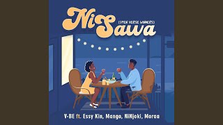 Ni Sawa (Open Verse Winners) (feat. Essy Kin, Mango, NiNjoki & Moraa) - V-BE