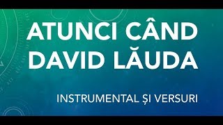 🎵 Atunci când David lăuda // Instrumental + Versuri