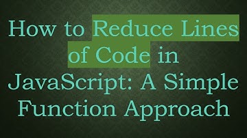 How to Reduce Lines of Code in JavaScript: A Simple Function Approach