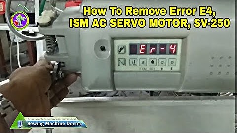how to remove error 4, ISM AC SERVO MOTOR, SV-250