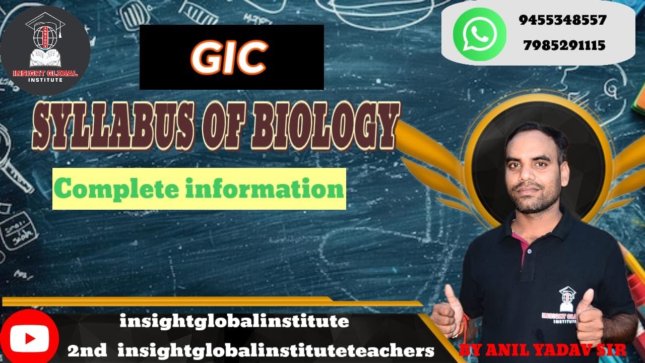 #GIC BIOLOGY SYLLABUS #BY :ANIL SIR