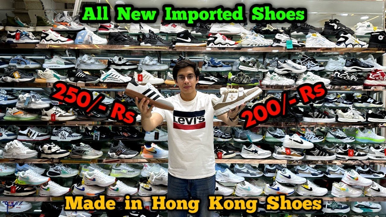 Made in Hong Kong Shoes | Imported Shoes | Footwear wholesale market | Ballimaran Shoes Market