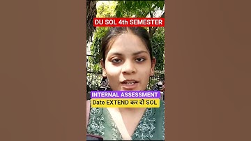 DU SOL 4th Semester Internal  Assessment Last Date l #sol #dusol #solexam2025 #munmunsrivastava #du