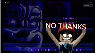 I THINK I BROKE THE GAME? | I DO NOT LIKE THIS AT ALL| FNAF SISTER LOCATION PART: 1