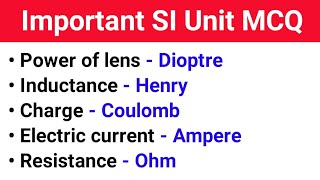 Physics Important Si Unit Mcq Important Si Unit Mcq For All Compeive Exam