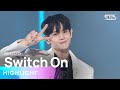 HIGHLIGHT  (하이라이트 ) - Switch On @인기가요 inkigayo 20240317