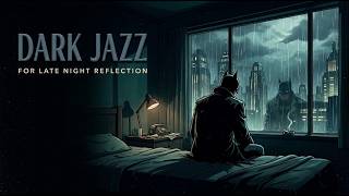 Neon Solitude 🌃 Batman: Gotham’s Detective Case Files | 90s Noir Jazz Mix