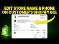 How to Edit Store Name & Phone Number on Customer's Bill in Shopify (FAST & EASY)