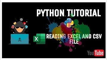 12: Reading csv and excel files in Python || Machine Learning