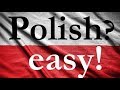 Top 5 things that are easy in Polish (Polish is sometimes easier)