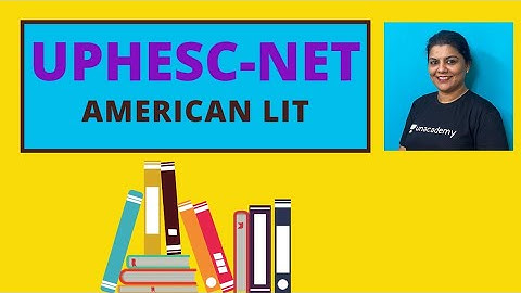 10 PM: American Literature for UPHESC, NTA NET, AP SET, WB SET, TN SET