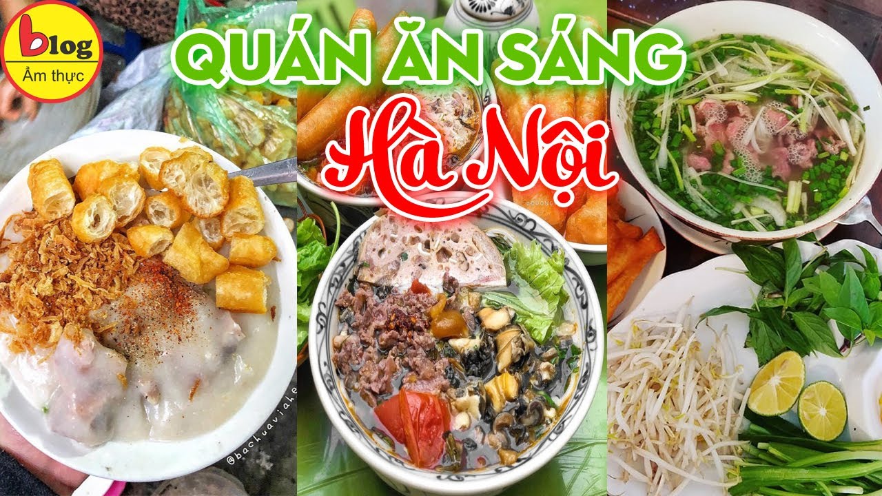 món ăn hà nội nổi tiếng  2022 New  Top 12 món ăn sáng ở Hà Nội ngon nhất kèm địa chỉ