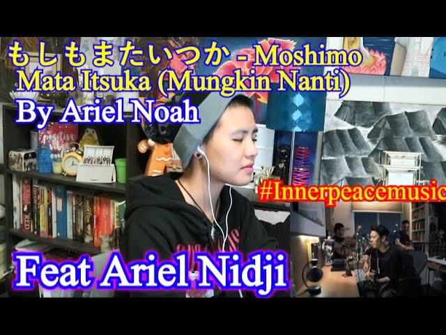 もしもまたいつか - Moshimo Mata Itsuka (Mungkin Nanti) By Ariel Noah ft Ariel Nidji [REACTION] class=