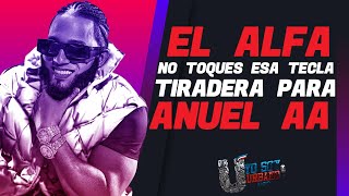 EL ALFA / NO TOQUES ESA TECLA / TIRADERA PARA ANUEL AA / YO SOY URBANO RADIO EN VIVO