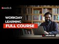 Workday Learning Full Course | ZaranTech