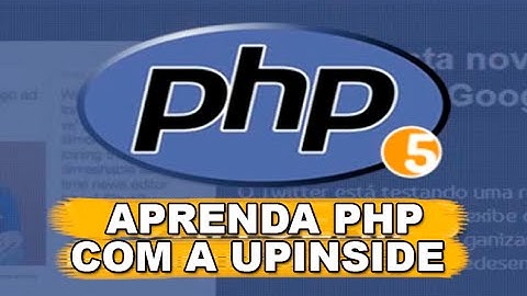 Veja Como Aprender a Programar em php - UpInside WS